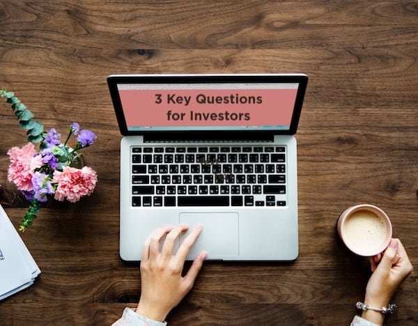 3 Key Questions for Investors