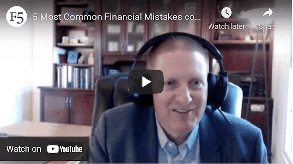 5 Most Common Financial Mistakes To Avoid| F5 Financial is a fee only wealth management firm with a holistic approach to financial planning, personal goals, and behavioral change.